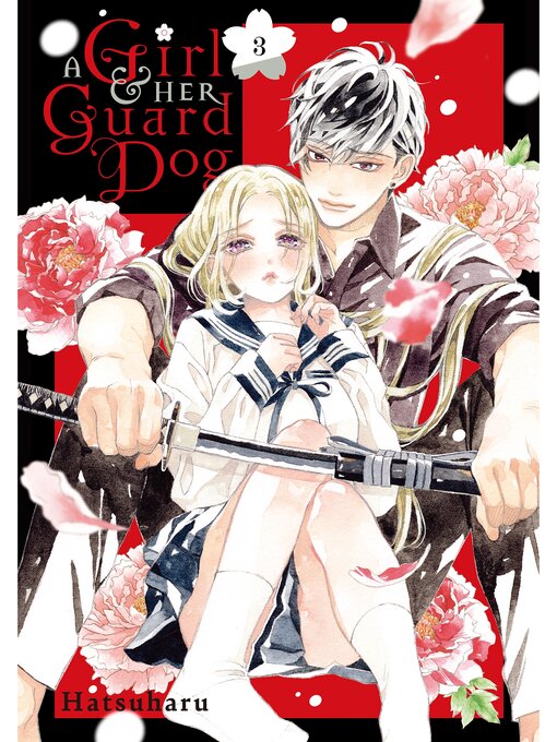 Title details for A Girl & Her Guard Dog, Volume 3 by Hatsuharu - Available